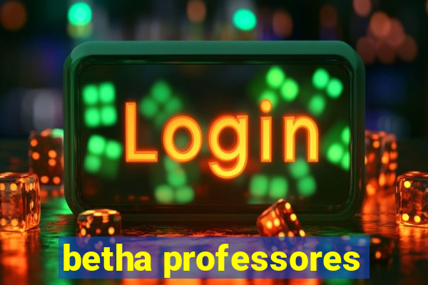 betha professores